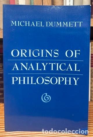 Libros: ORIGINS OF ANALYTICAL PHILOSOPHY - DUMMETT, Michael