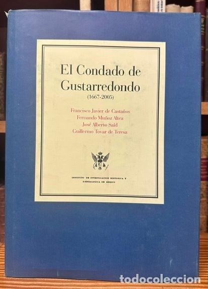 Libros: EL CONDADO DE GUSTARREDONDO. Austria, Espa&ntilde;a, Guatemala y M&eacute;xico. Estudios y documentos (1667-2005)