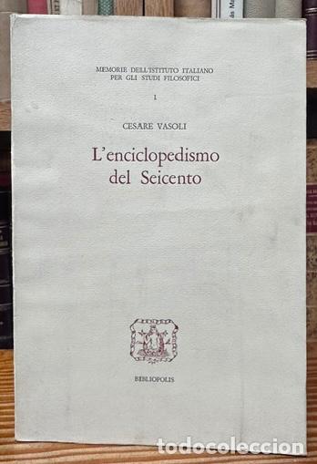 Libros: L'ENCICLOPEDISMO DEL SEICENTO - VASOLI, Cesare