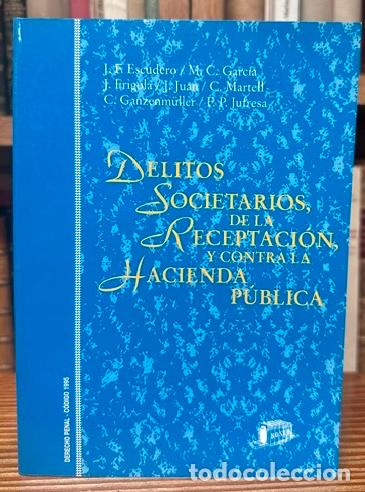 Libros: DELITOS SOCIETARIOS DE LA RECEPTACION, Y CONTRA LA HACIENDA PUBLICA