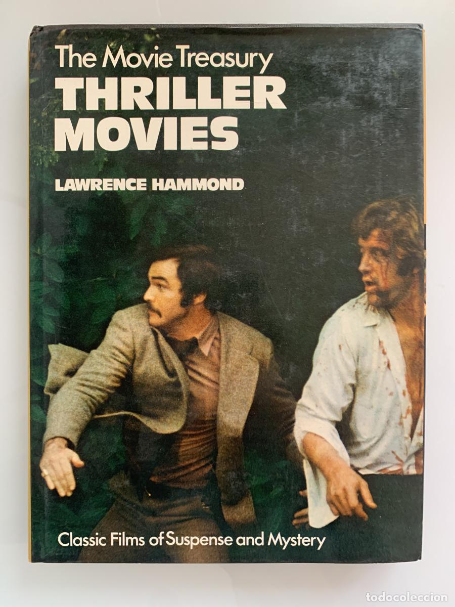Libros: THE MOVIE TREASURY. THRILLER MOVIES. Classic Films of Suspense and Mistery - Lawrence Hammond