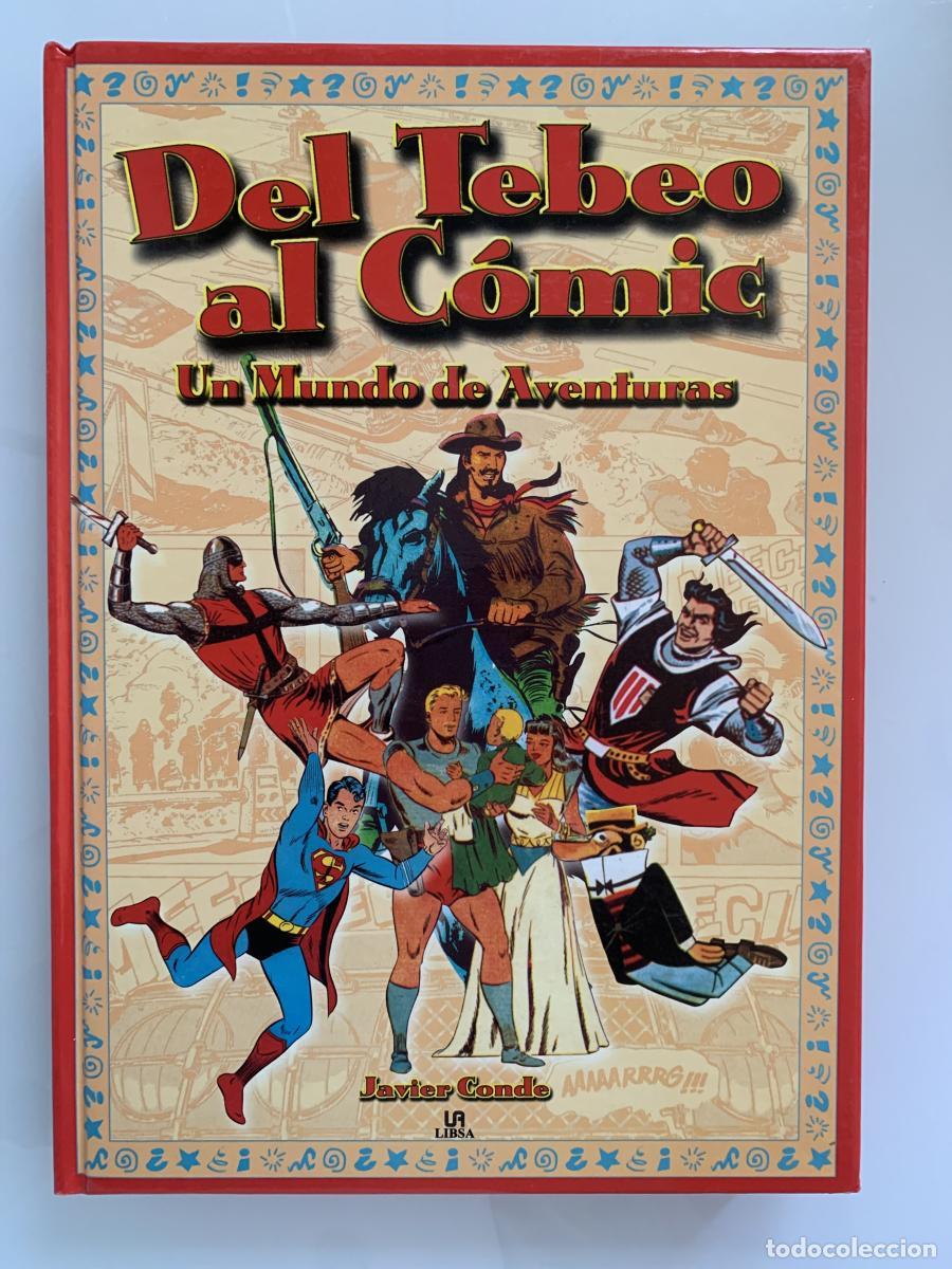 Libros: DEL TEBEO AL C&Oacute;MIC. UN MUNDO DE AVENTURAS - Javier Conde