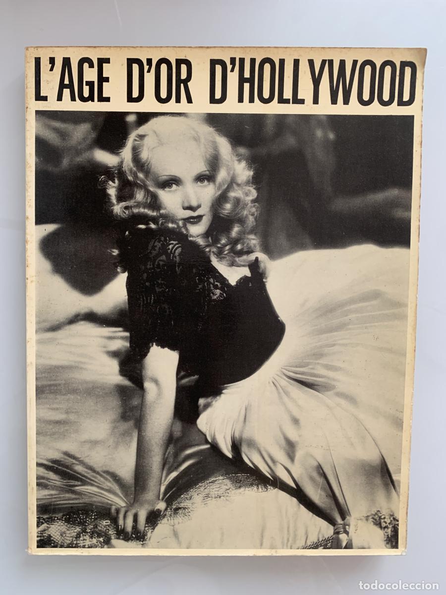 Libros: L'AGE D'OR D'HOLLYWOOD 1929-1939. Collection : Stars - CAPITAINE Jean-Louis et CHARTON Balthazar J.M