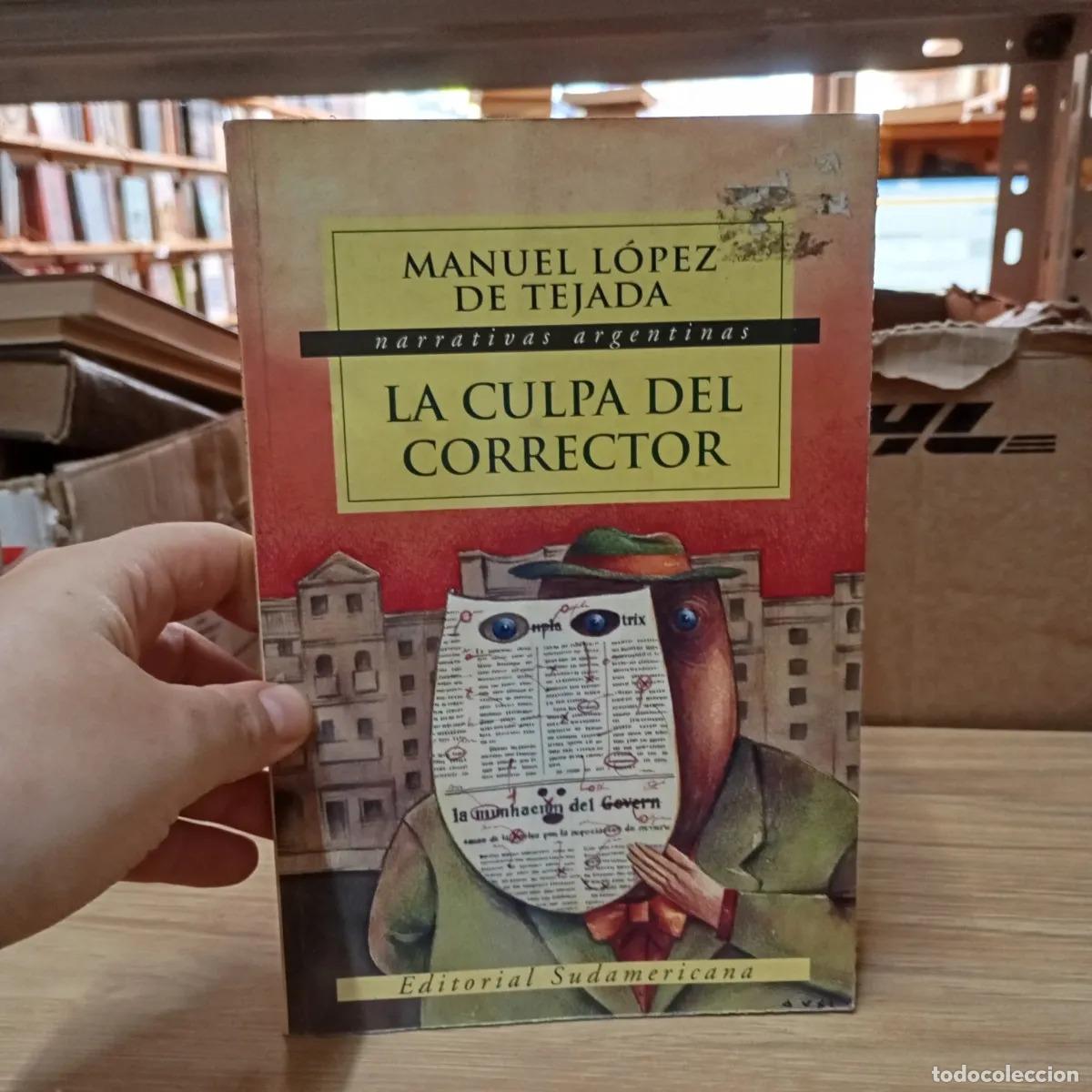B&uuml;cher: La culpa del corrector - Manuel L&oacute;pez de Tejada