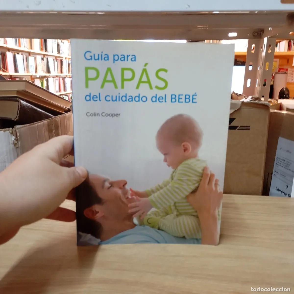 Libros: Gu&iacute;a para pap&aacute;s del cuidado del beb&eacute; - Colin Cooper - Foto 1