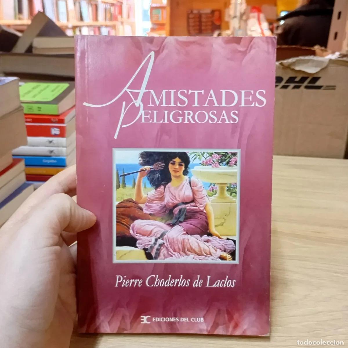 Libros: Amistades peligrosas - Pierre Choderlos de Laclos - Foto 1