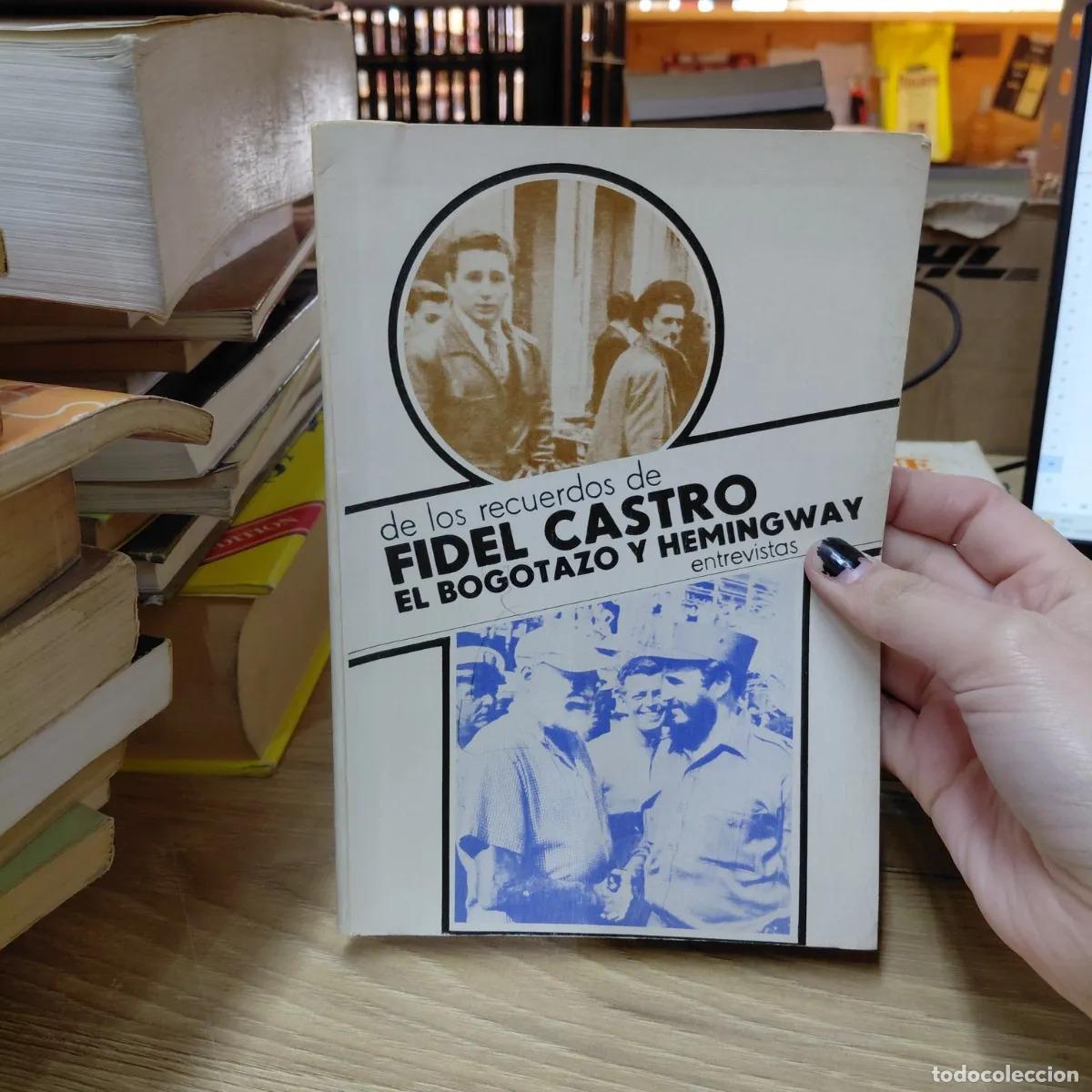Libri di seconda mano: El bogotazo y Hemingway - Fidel Castro
