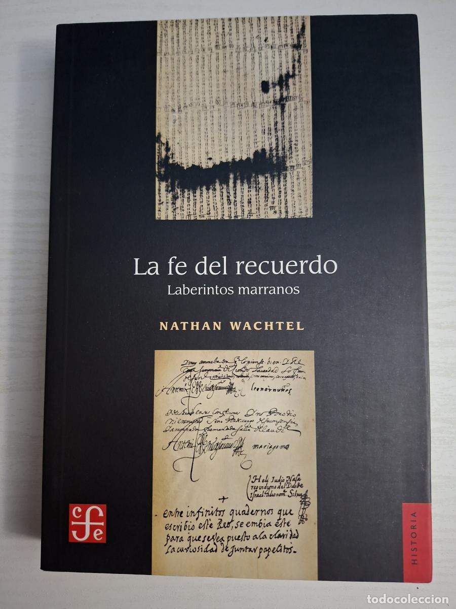 Libros: La fe del recuerdo. Laberintos marranos - Wachtel, Nathan