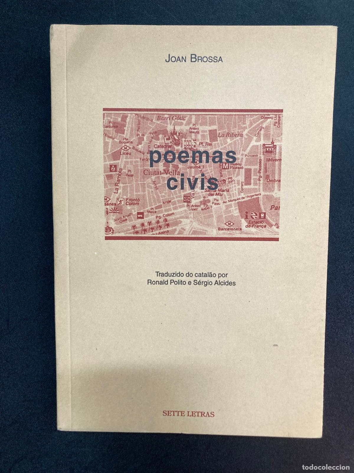 Libros: Joan Brossa; Ronald Polito e Sergio Alcides, trads. - Poemas Civis