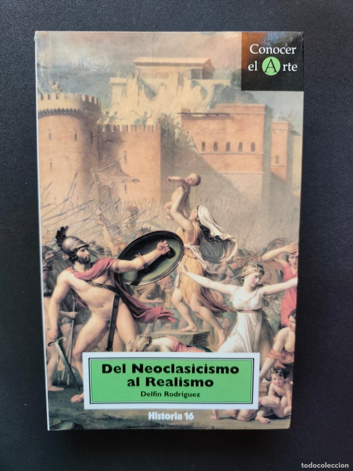 Libros: Delf&iacute;n Rodr&iacute;guez - Del neoclasicismo al realismo