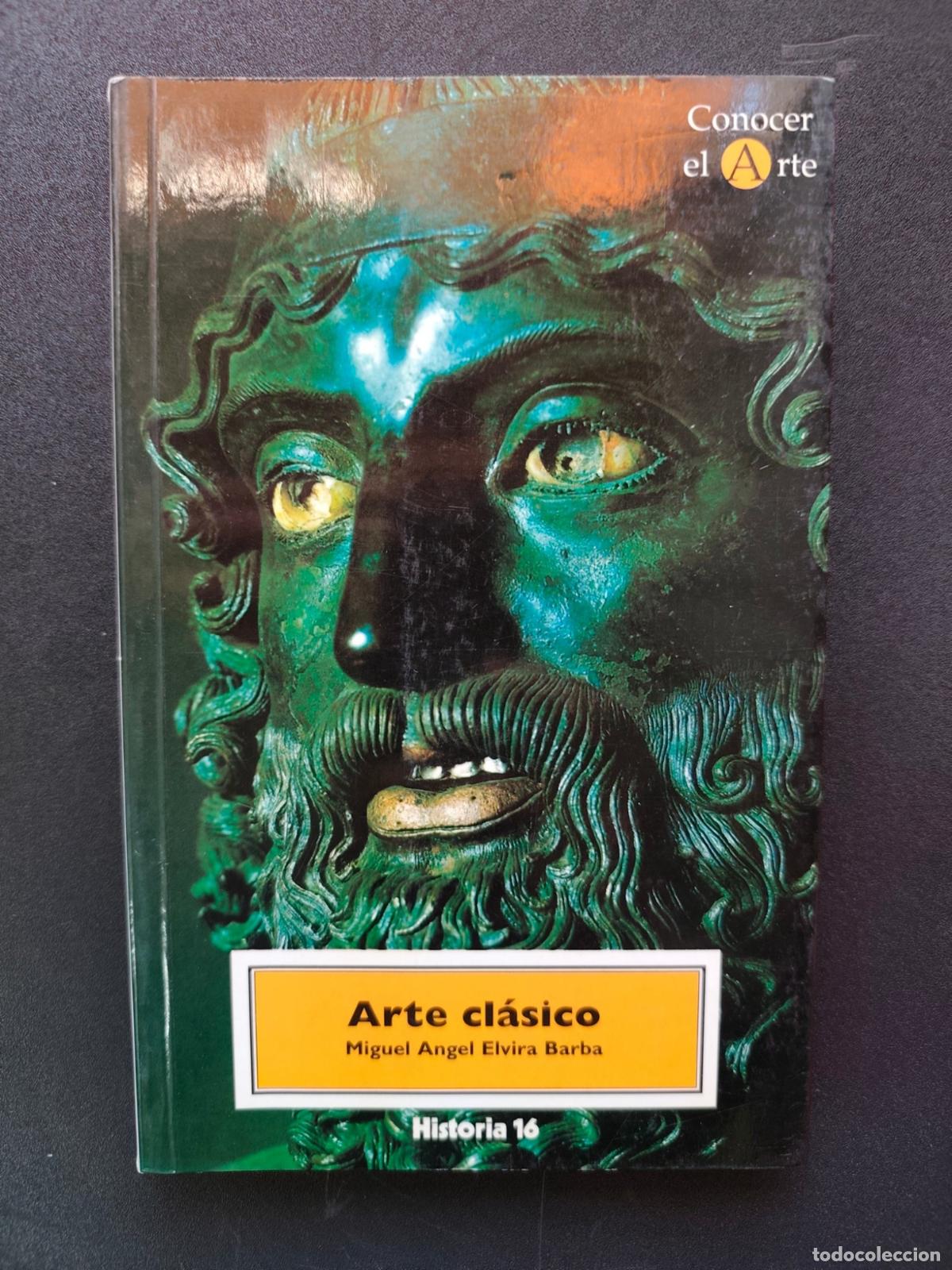 Libros: Miguel Angel Elvira Barba - Arte cl&aacute;sico