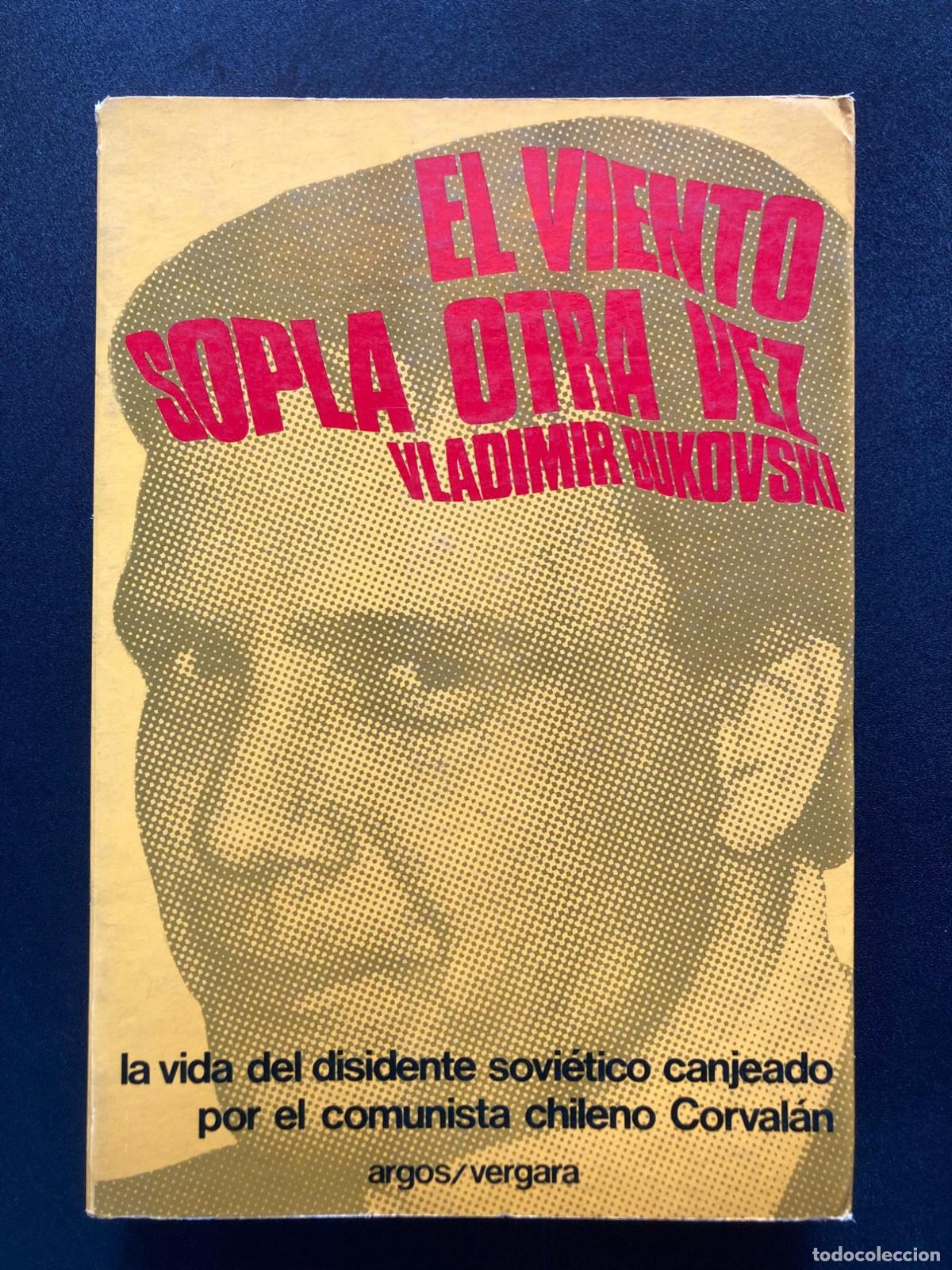 Libros: Vladimir Bukovski - El viento sopla otra vez