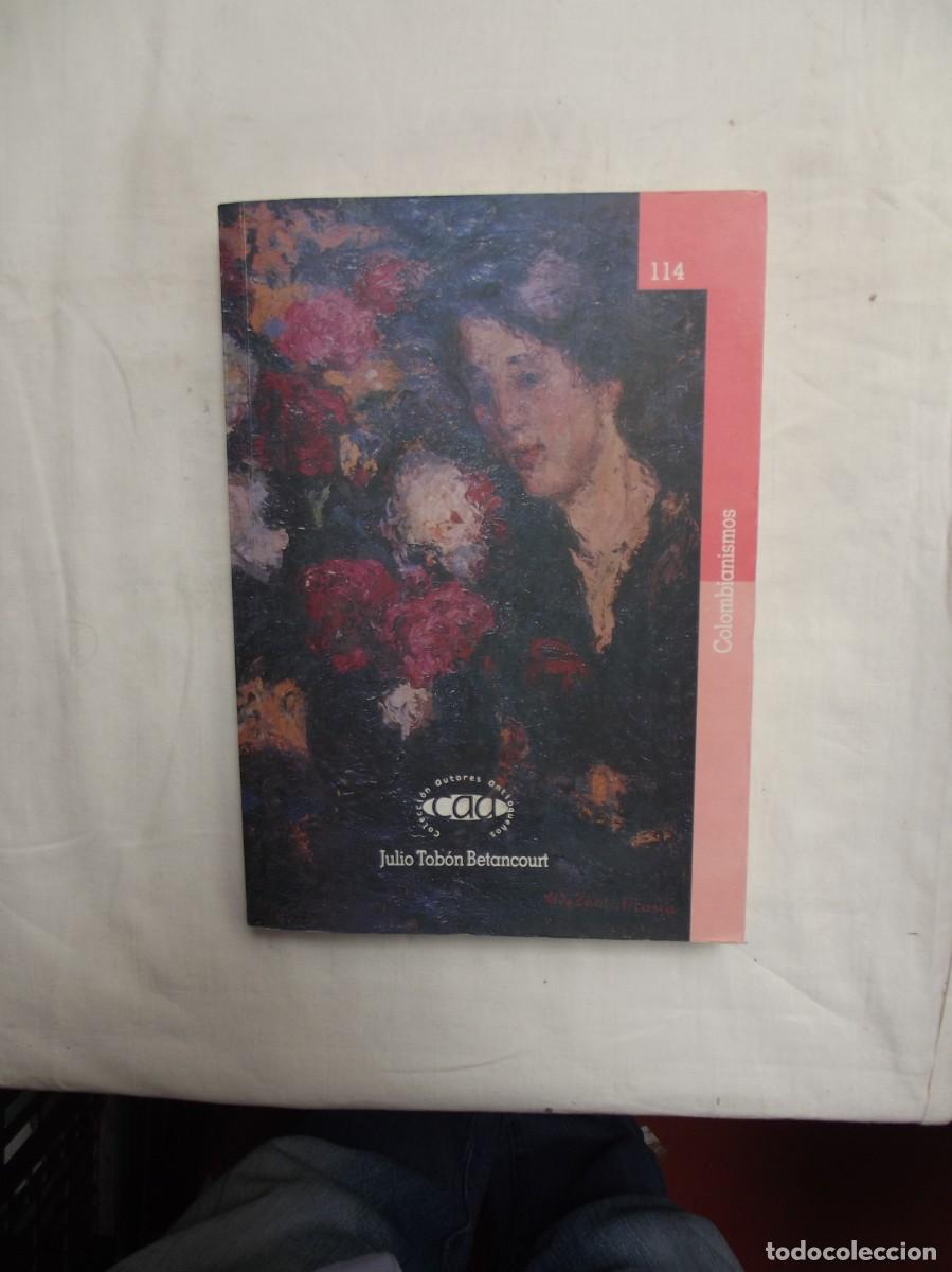Libros: COLOMBIANISMOS / JULIO TOBON BETANCOURT