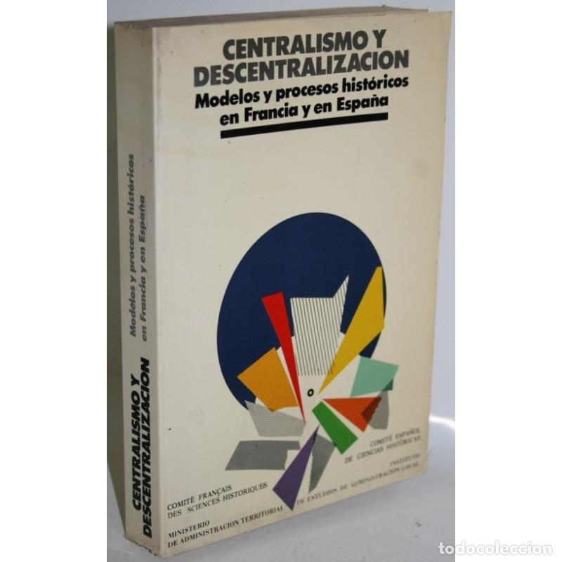Livros em segunda m&atilde;o: CENTRALISMO Y DESCENTRALIZACI&Oacute;N - V.V.A.A.