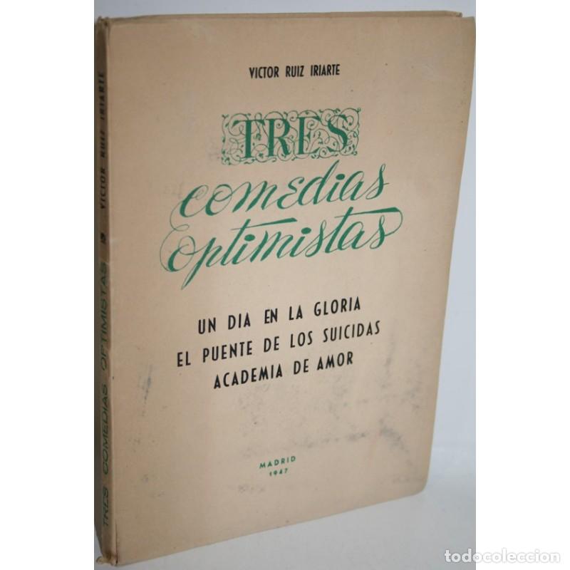 Libri di seconda mano: TRES COMEDIAS OPTIMISTAS - RUIZ IRIARTE, V&iacute;ctor