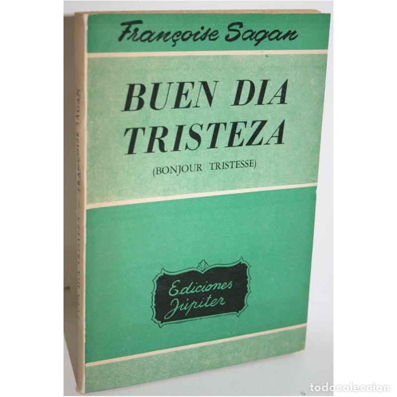 Livres: BUEN D&Iacute;A TRISTEZA (BONJOUR TRISTESSE) - SAGAN, Fran&ccedil;oise