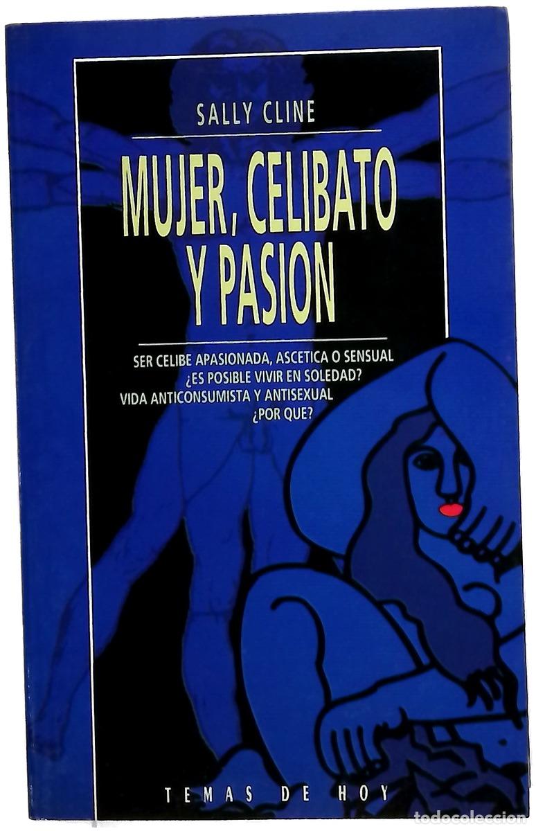 Libri di seconda mano: Mujer, celibato y pasi&oacute;n - Cline, Sally