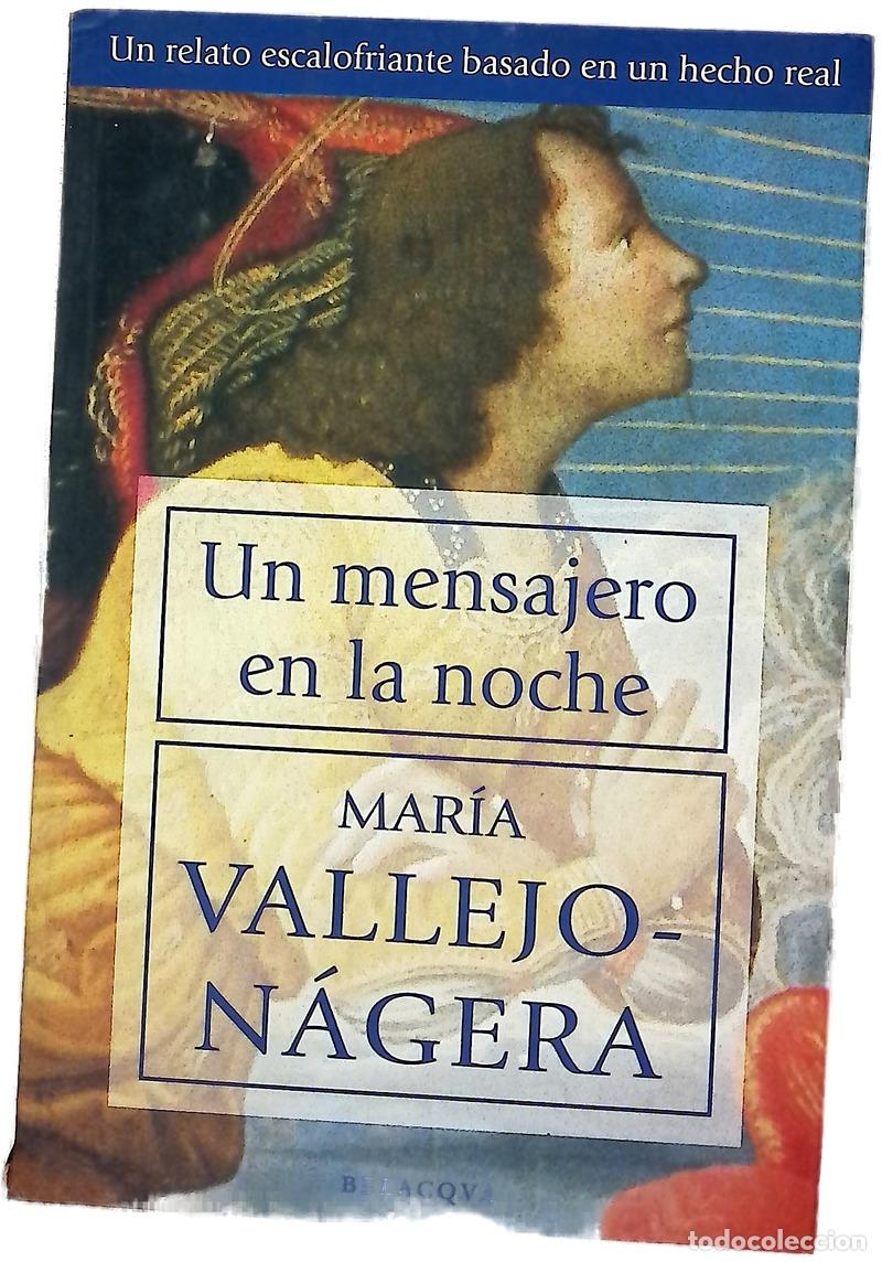 Livres: Un mensajero en la noche - Vallejo-N&aacute;gera, Mar&iacute;a