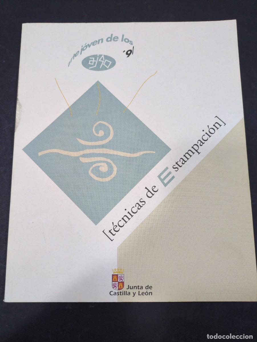 Libros: tecnicas de estampacion arte joven de los 90 junta de castilla y leon