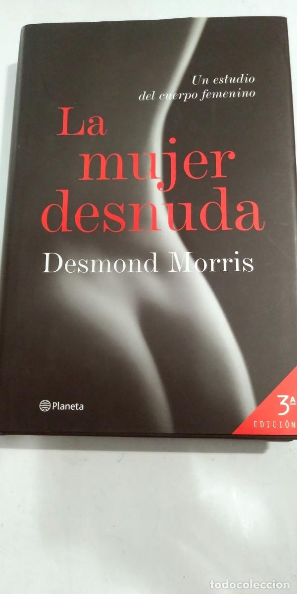 Libros: La mujer desnuda Desmond Morris - Foto 1
