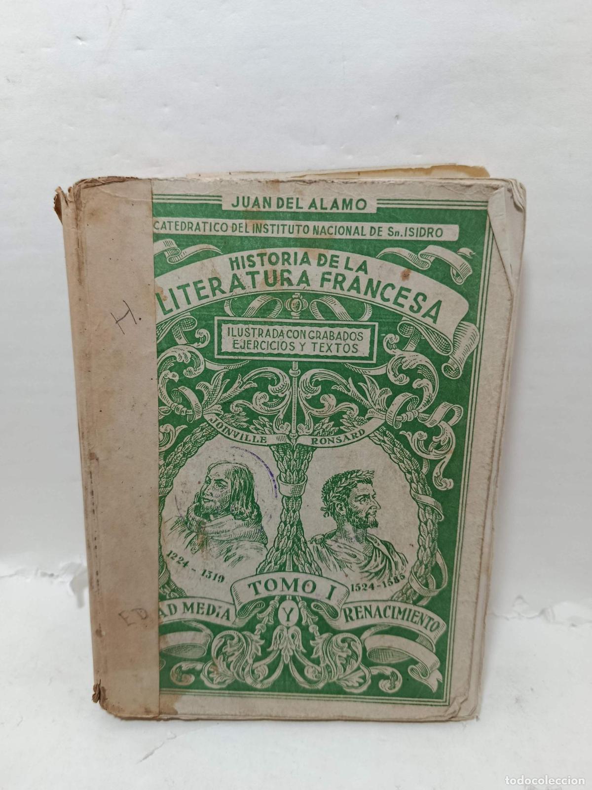 books: HISTORIA DE LA LITERATURA FRANCESA. Tomo I Edad Media y Renacimiento - Juan del Alamo