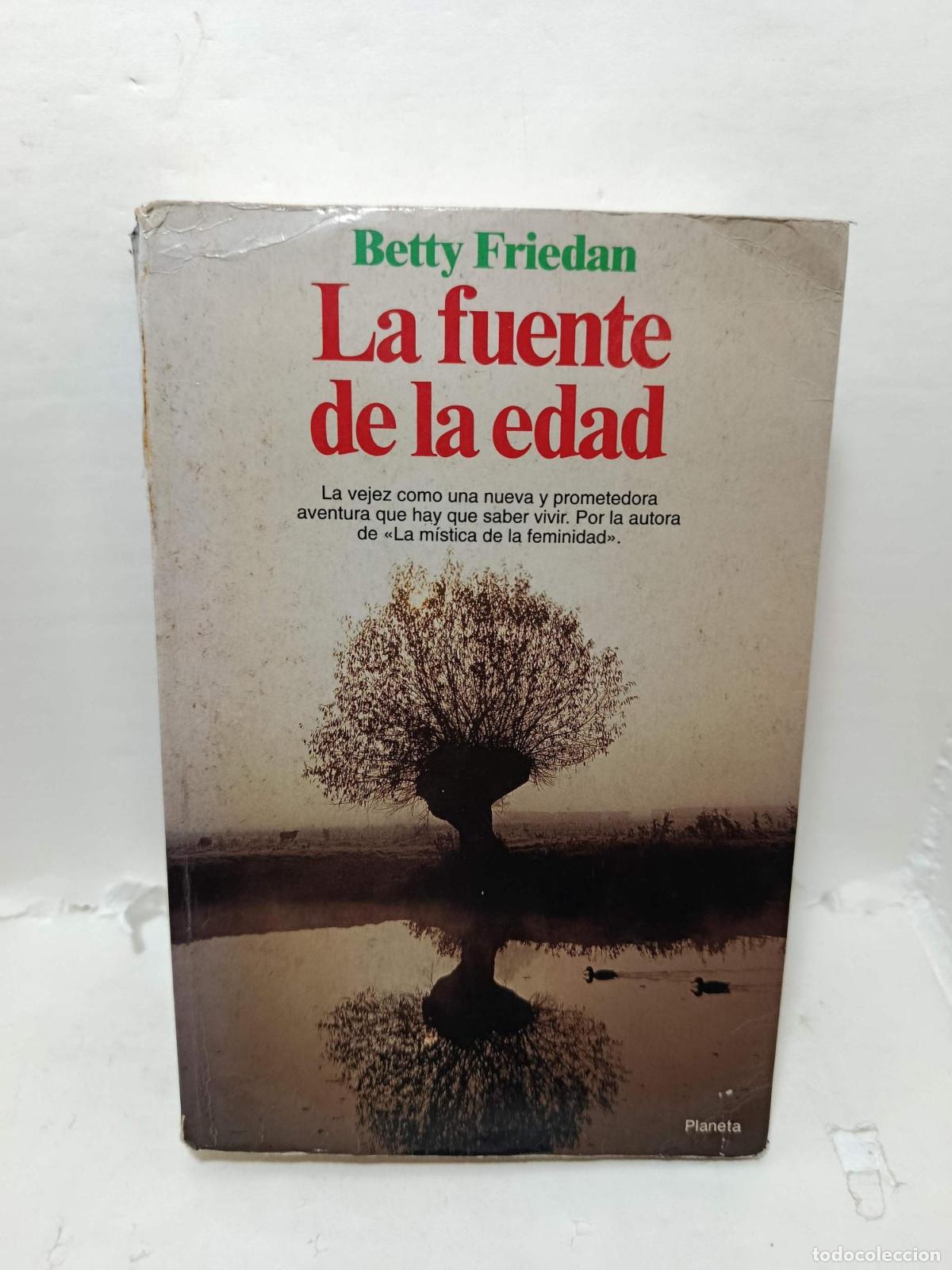 Livres: LA FUENTE DE LA EDAD. - Betty Friedan