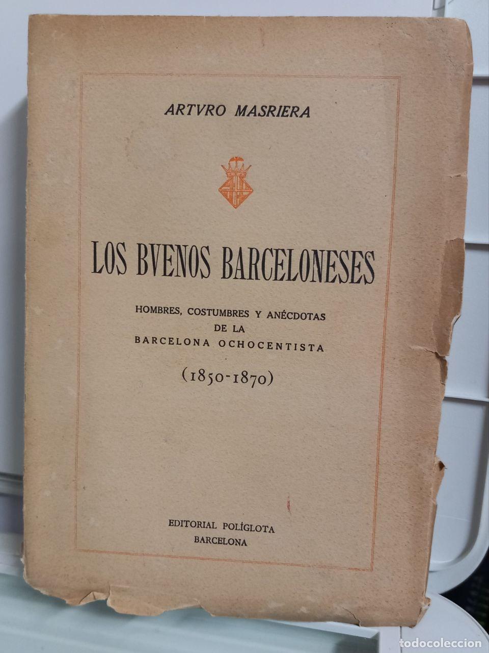 Libros: Los buenos barceloneses. Hombres, costumbres y an&eacute;cdotas de la Barcelona ochocentistas (1850- 1870).