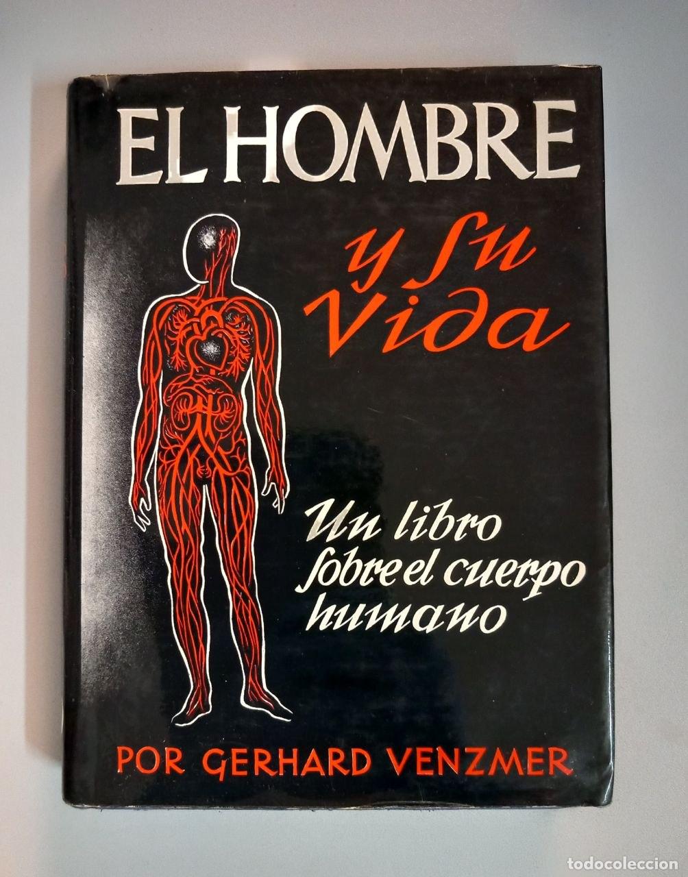 Libros: El hombre y su vida. - VENZMER, Gerhard: