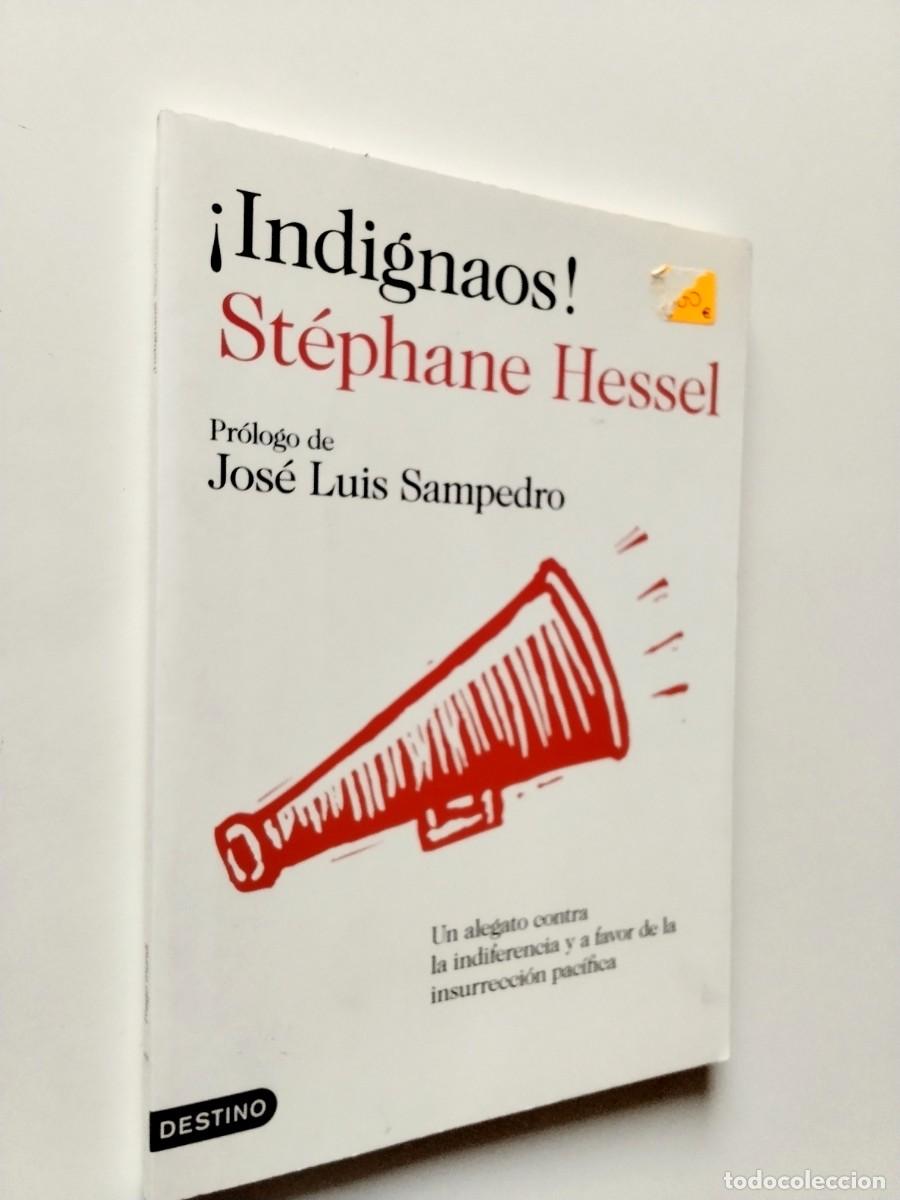 Libri di seconda mano: St&eacute;phane Hessel (Pr&oacute;logo de Jos&eacute; Luis Sampedro) - &iexcl;Indignaos! Un alegato contra la indiferencia y a