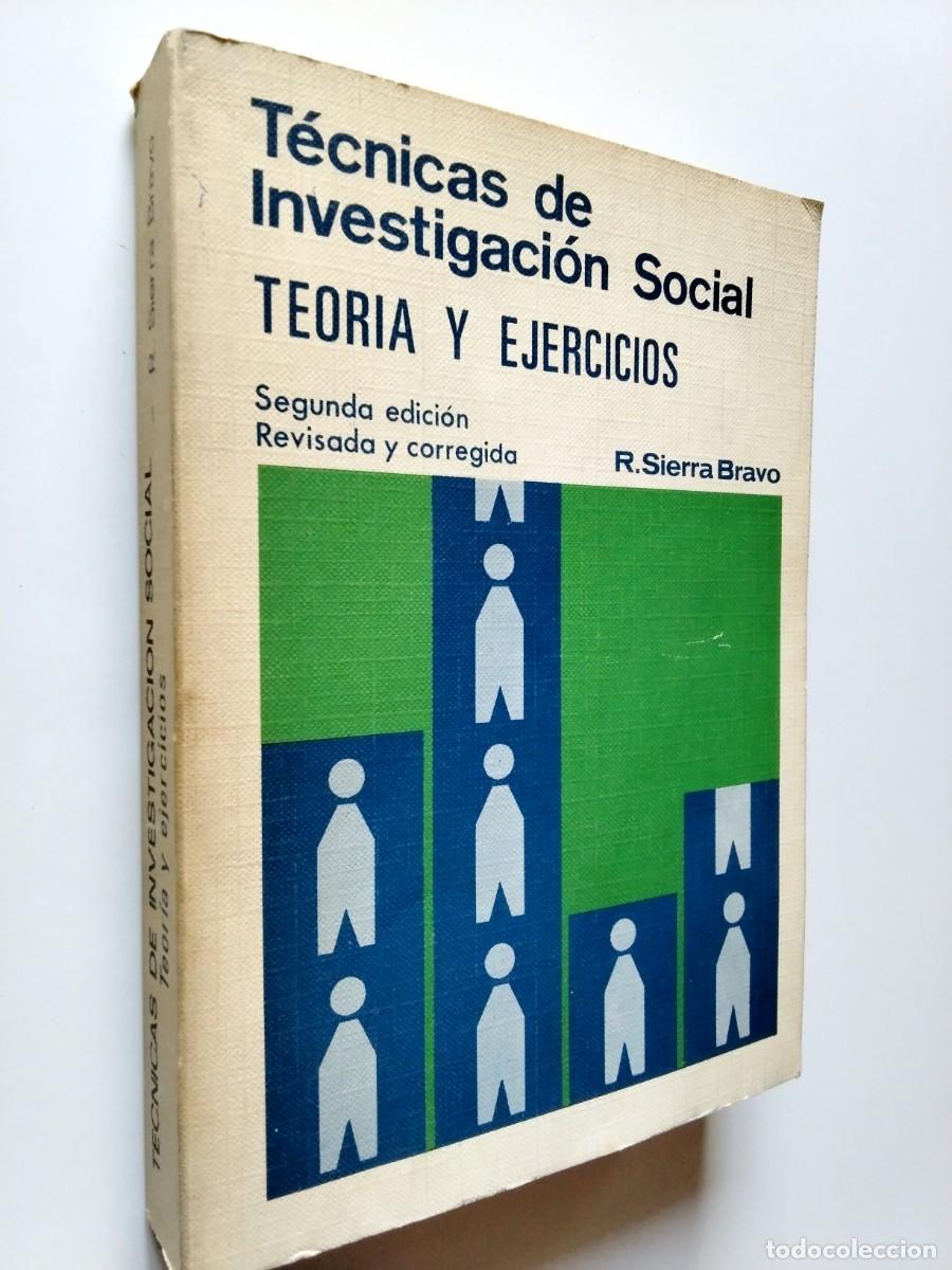 Libri di seconda mano: Restituto Sierra Bravo - T&eacute;cnicas de investigaci&oacute;n social. Teor&iacute;a y ejercicios
