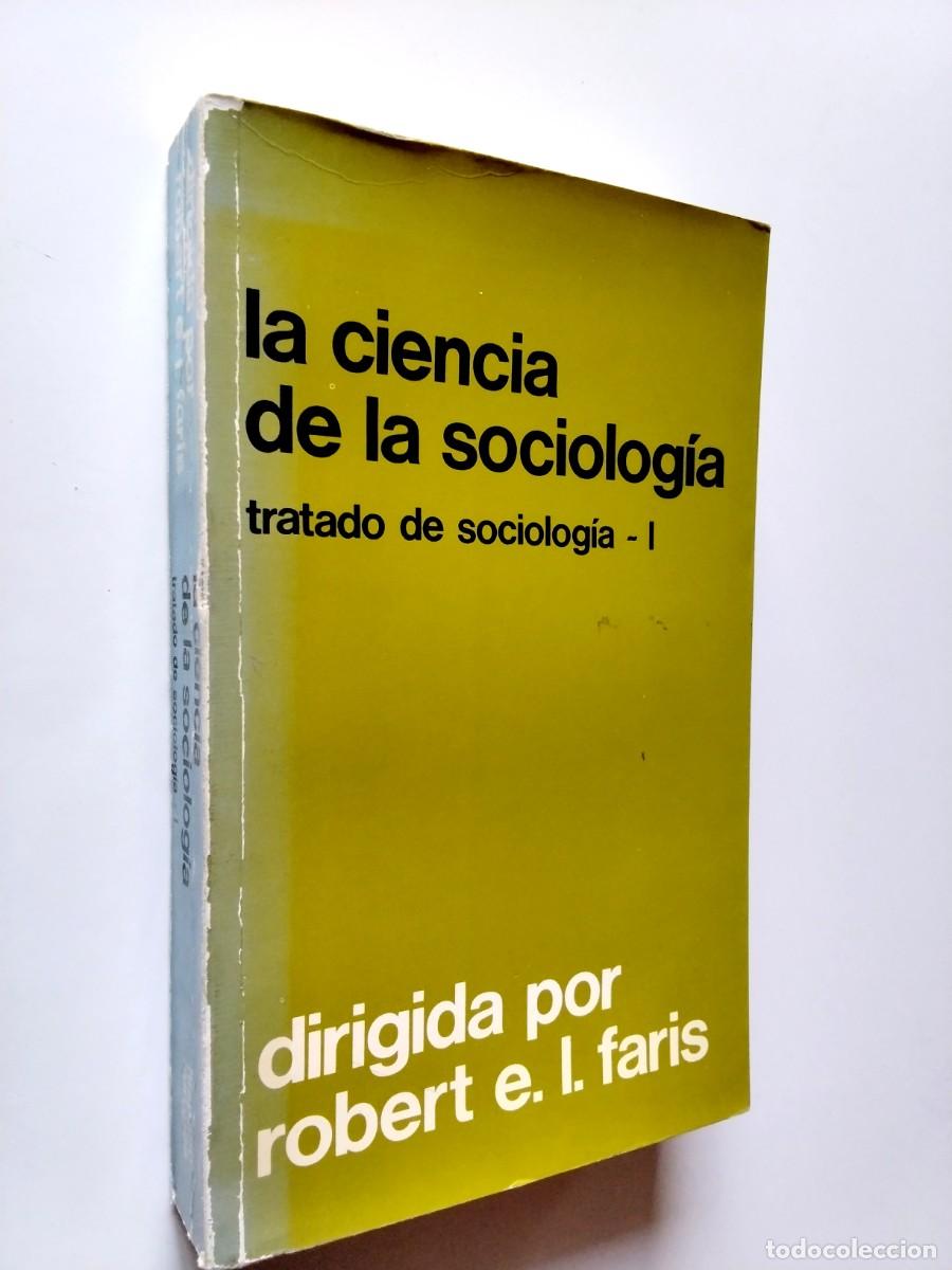 Libri di seconda mano: Robert E. L. Faris (Dir.) et al. - La ciencia de la sociolog&iacute;a