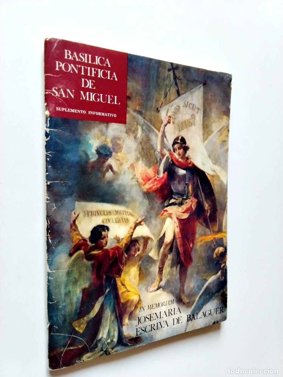 Libros: VV. AA. - Bas&iacute;lica Pontificia de San Miguel. In Memoriam Josemar&iacute;a Escriv&aacute; de Balaguer