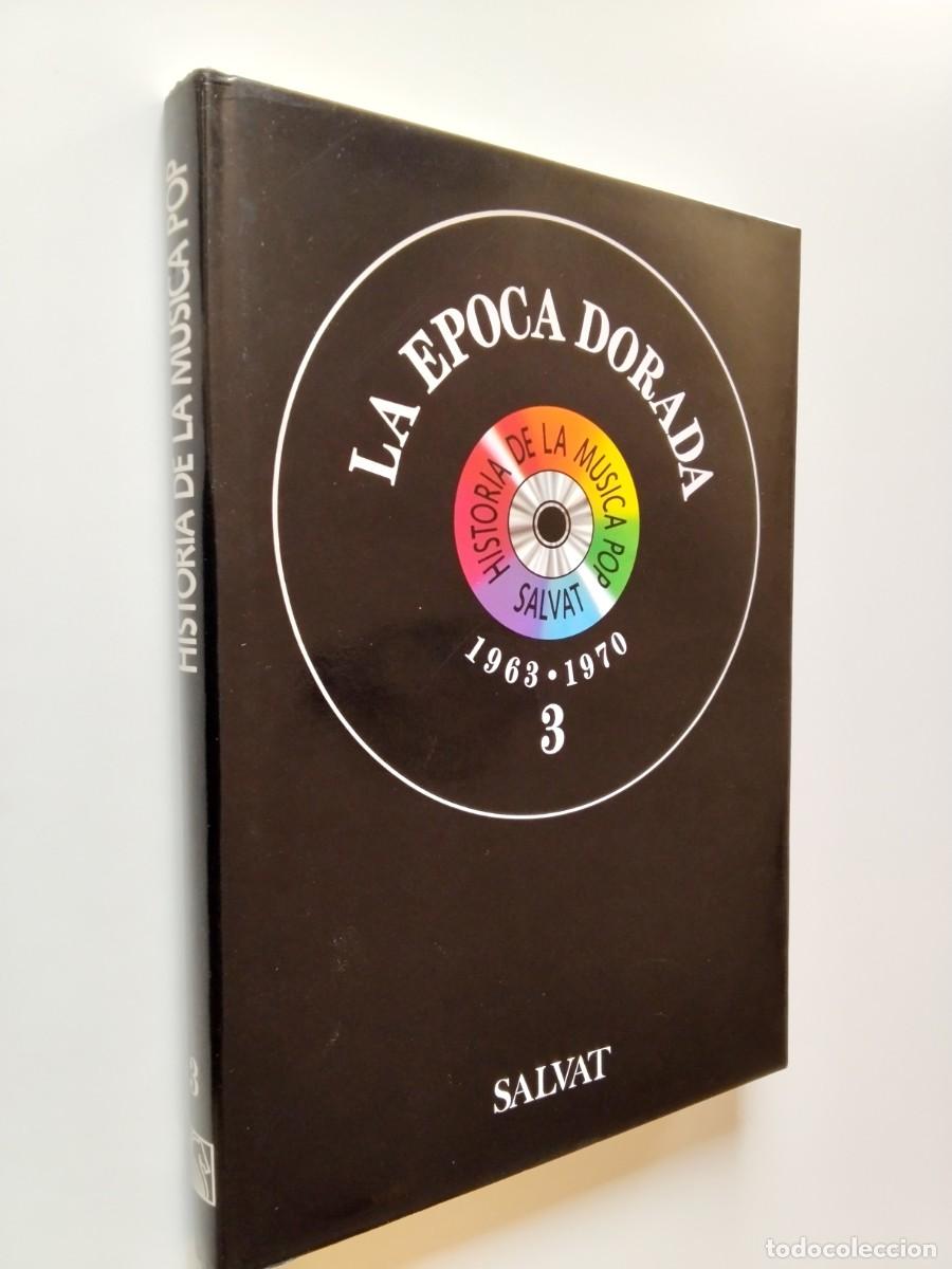 Libros: VV. AA. - Historia de la m&uacute;sica Pop 3. La &eacute;poca dorada 1963-1970