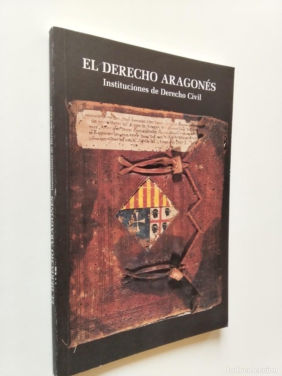 Libros: El derecho aragon&eacute;s. Instituciones de Derecho Civil