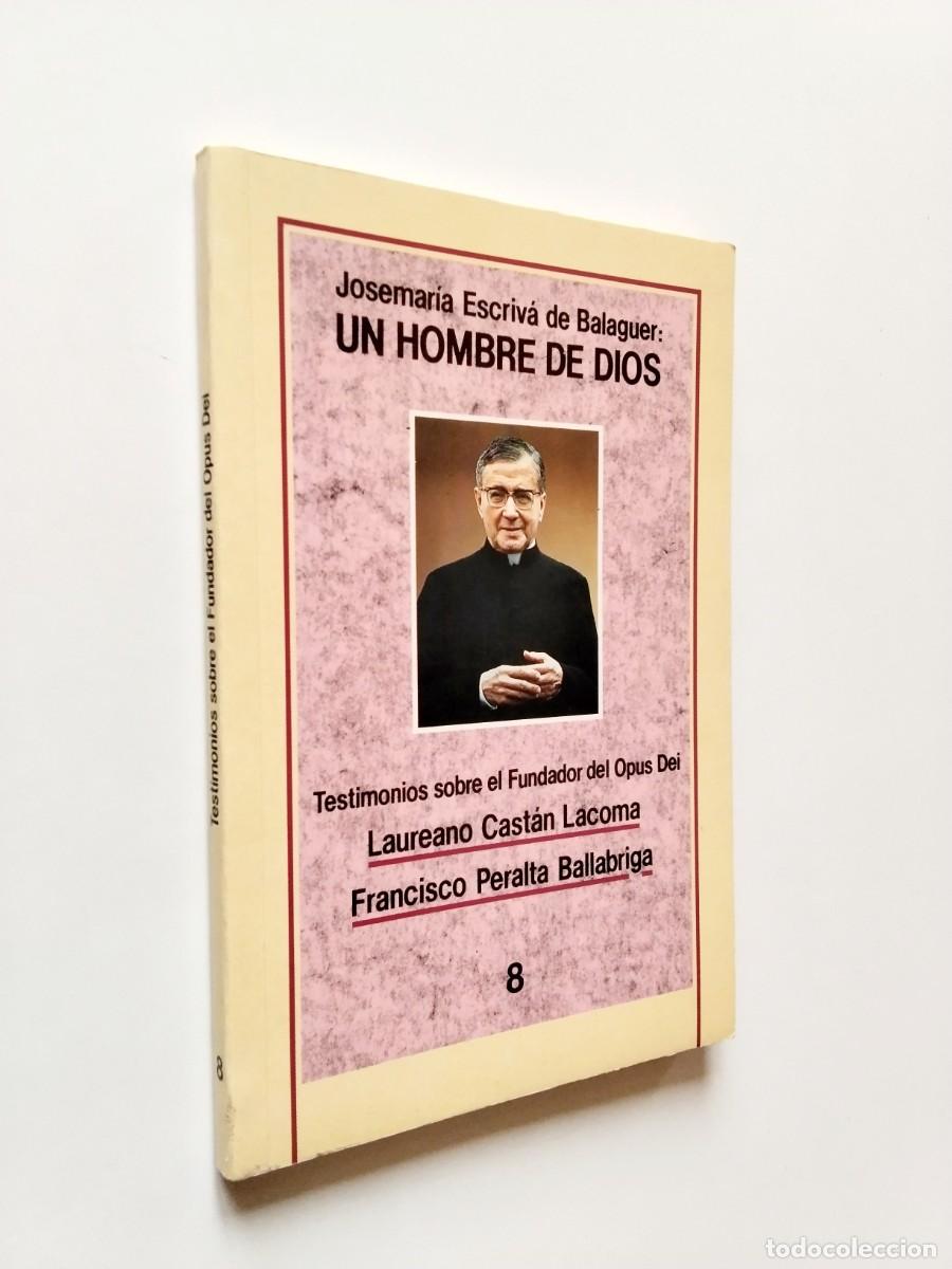 Livros em segunda m&atilde;o: Laureano Cast&aacute;n Lacome - Francisco Peralta Ballabriga - Josemaria Escriv&aacute; de Balaguer: Un hombre de