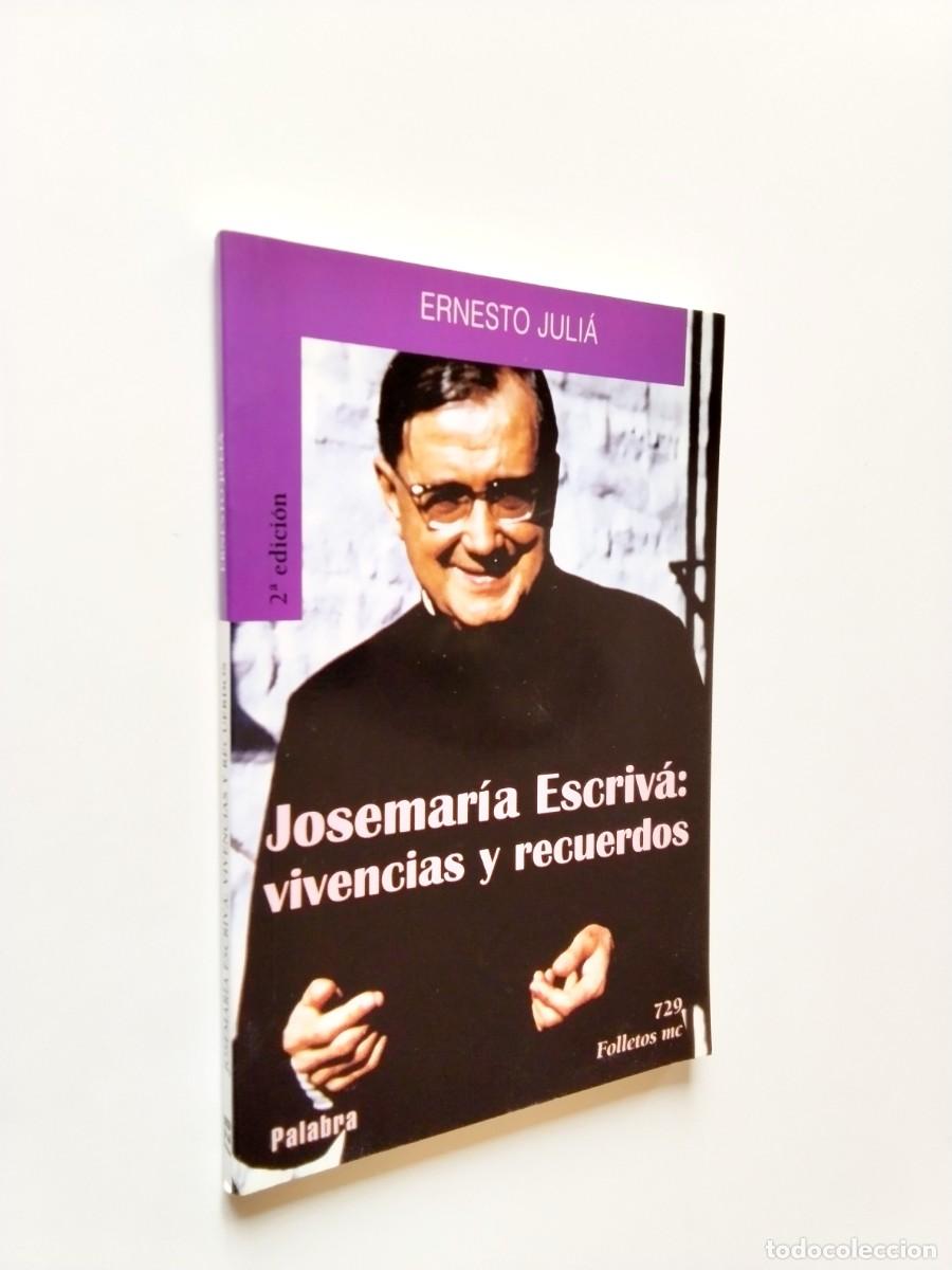 Livros em segunda m&atilde;o: Ernesto Juli&aacute; - Josemaria Escriv&aacute;: vivencias y recuerdos