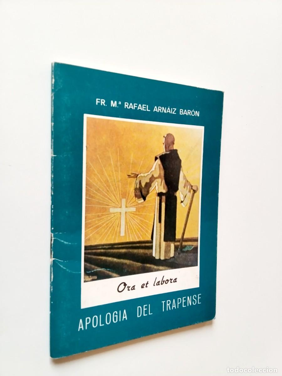 Fr. M&ordf; Rafael Arn&aacute;iz Bar&oacute;n - Apolog&iacute;a del trapense