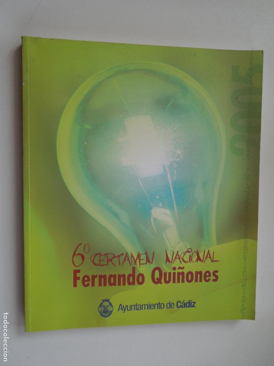 Libros: FERNANDO QUI&Ntilde;ONES - 6&ordm; CERTAMEN NACIONAL - AYUNTAMIENTO CADIZ - CADIZ 2005 SIN CD