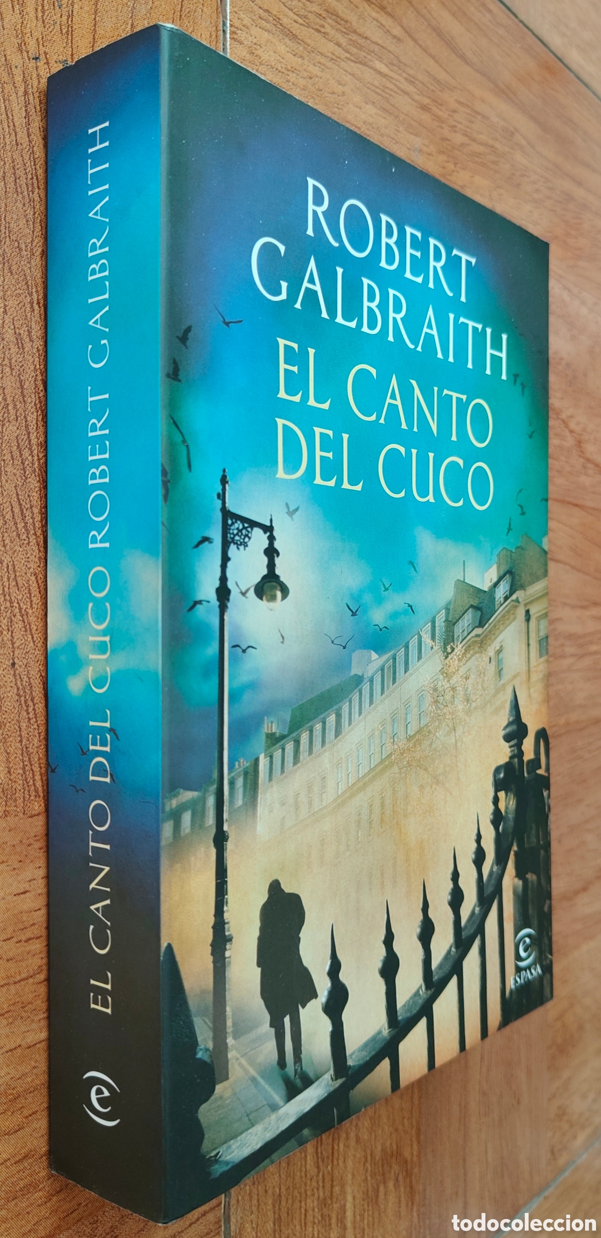 Libros: El Canto del Cuco � Espasa - Robert Calbraith