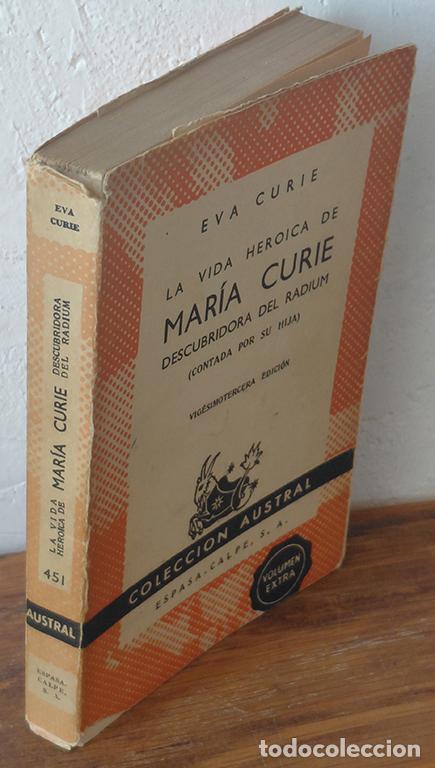 Livros em segunda m&atilde;o: LA VIDA HER&Oacute;ICA DE MAR&Iacute;A CURIE DESCUBRIDORA DEL RADIUM (contada por su hija) - EVA CURIE