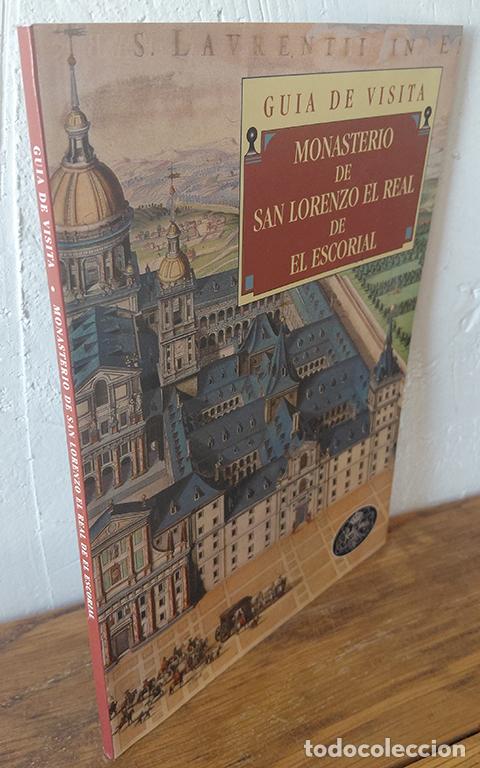 Libros: MONASTERIO DE SAN LORENZO DEL ESCORIAL. Gu&iacute;a de visita - JOS&Eacute; LUIS SANCHO