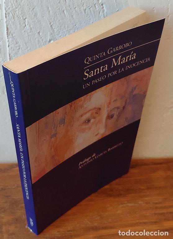 Libros: SANTA MAR&Iacute;A. Un paseo por la inocencia. - QUINTA GARROBO