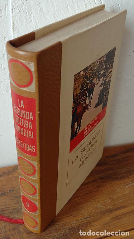 Libros: LA SEGUNDA GUERRA MUNDIAL 1939/1945. El apogeo de la Wehrmacht. Vol. 6 - CLAUDE BERTIN