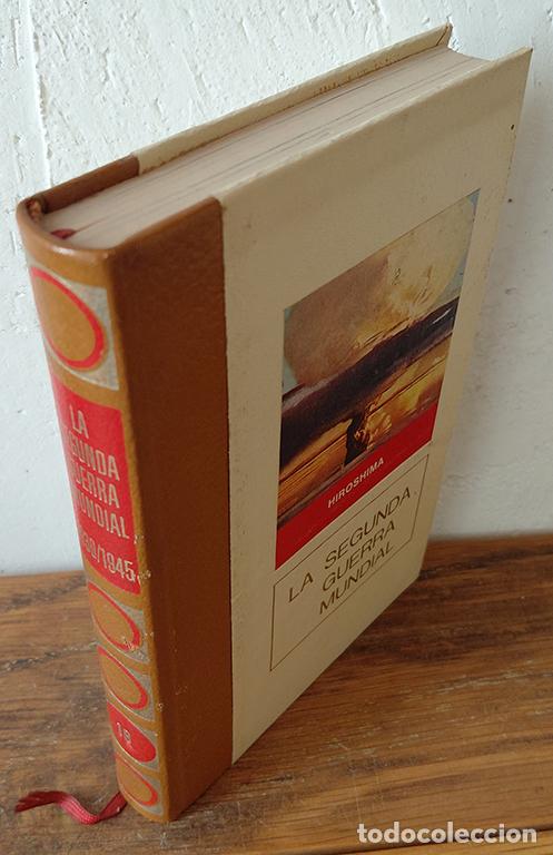 Libros: LA SEGUNDA GUERRA MUNDIAL 1939/1945. Hiroshima. Vol 18 - CLAUDE BERTIN