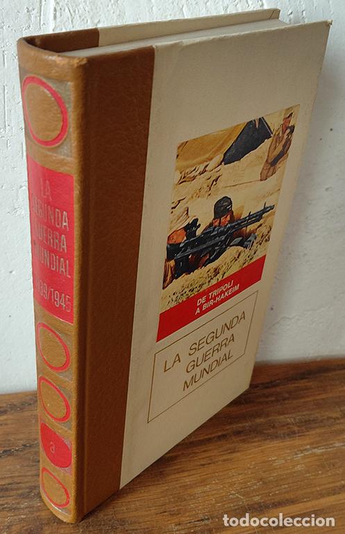 Libros: LA SEGUNDA GUERRA MUNDIAL 1939/1945. De Tripoli a Bir-Hakeim. Vol. 3 - E. KRIEG