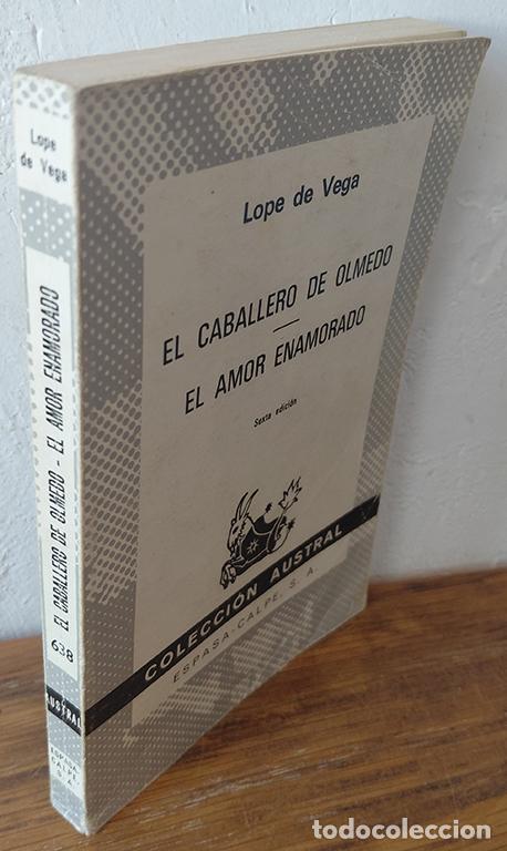 books: EL CABALLERO DE OLMEDO / EL AMOR ENAMORADO - LOPE DE VEGA