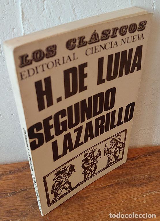 Libros: SEGUNDA PARTE DE LA VIDA DE LAZARILLO DE TORMES sacada de las cr&oacute;nicas antiguas de Toledo. - H. DE L