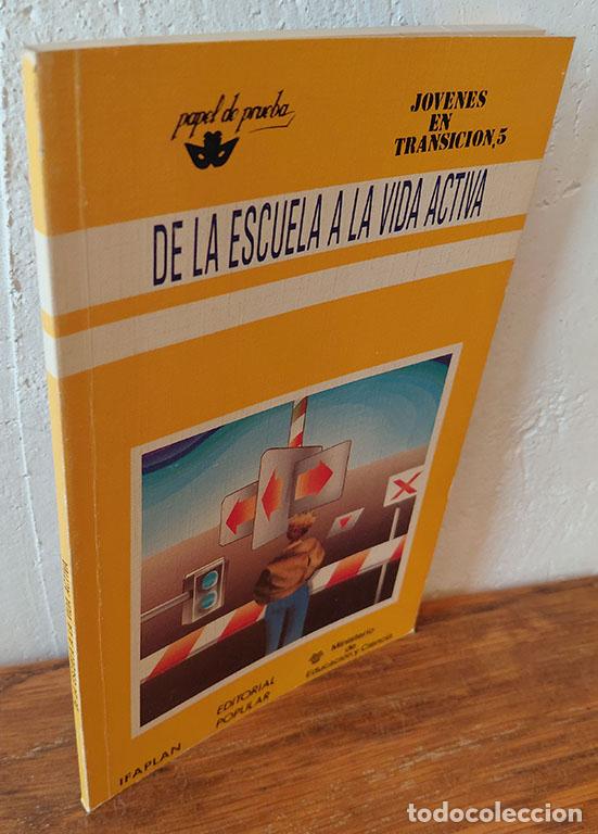 Livros em segunda m&atilde;o: DE LA ESCUELA A LA VIDA ACTIVA - VV.AA.