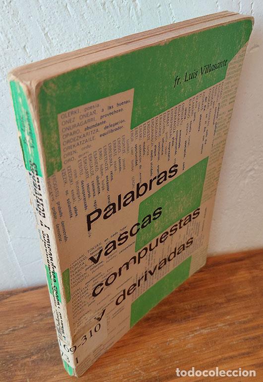 Libros: PALABRAS VASCAS COMPUESTAS Y DERIVADAS - Fr. LUIS VILLASANTE