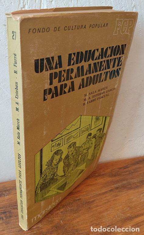 Libros: UNA EDUCACI&Oacute;N PERMANENTE PARA ADULTOS - M. SALA MARCH, M. A. ESTEBAN GARC&Iacute;A, R. FARRE PASCUAL